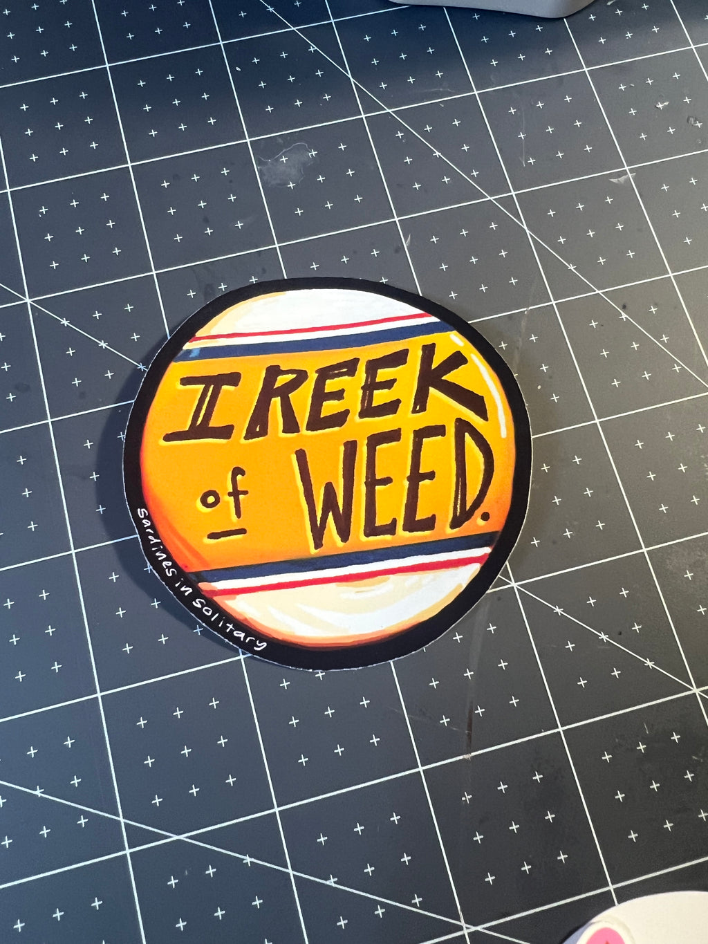 I Reek of Weed Sticker