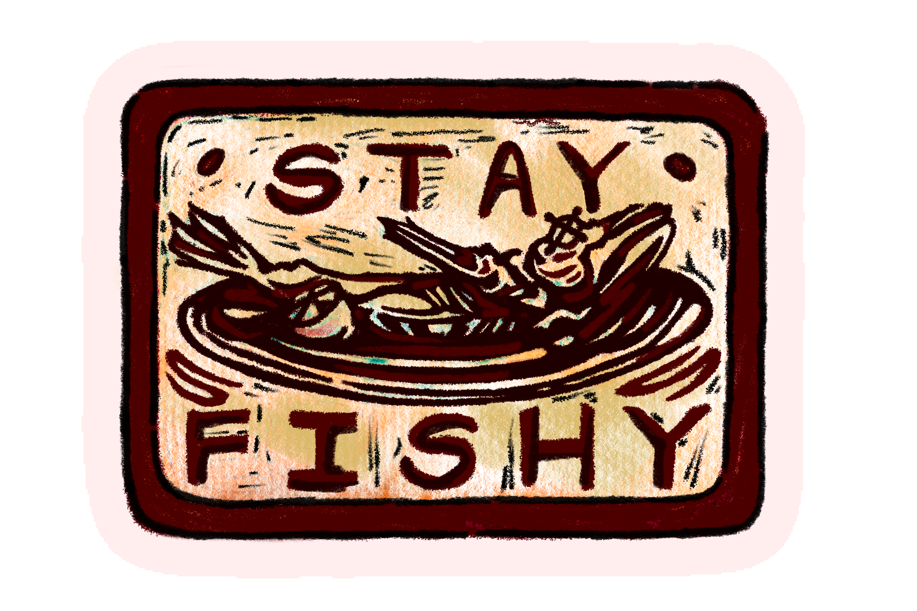 Stay Fishy Sticker