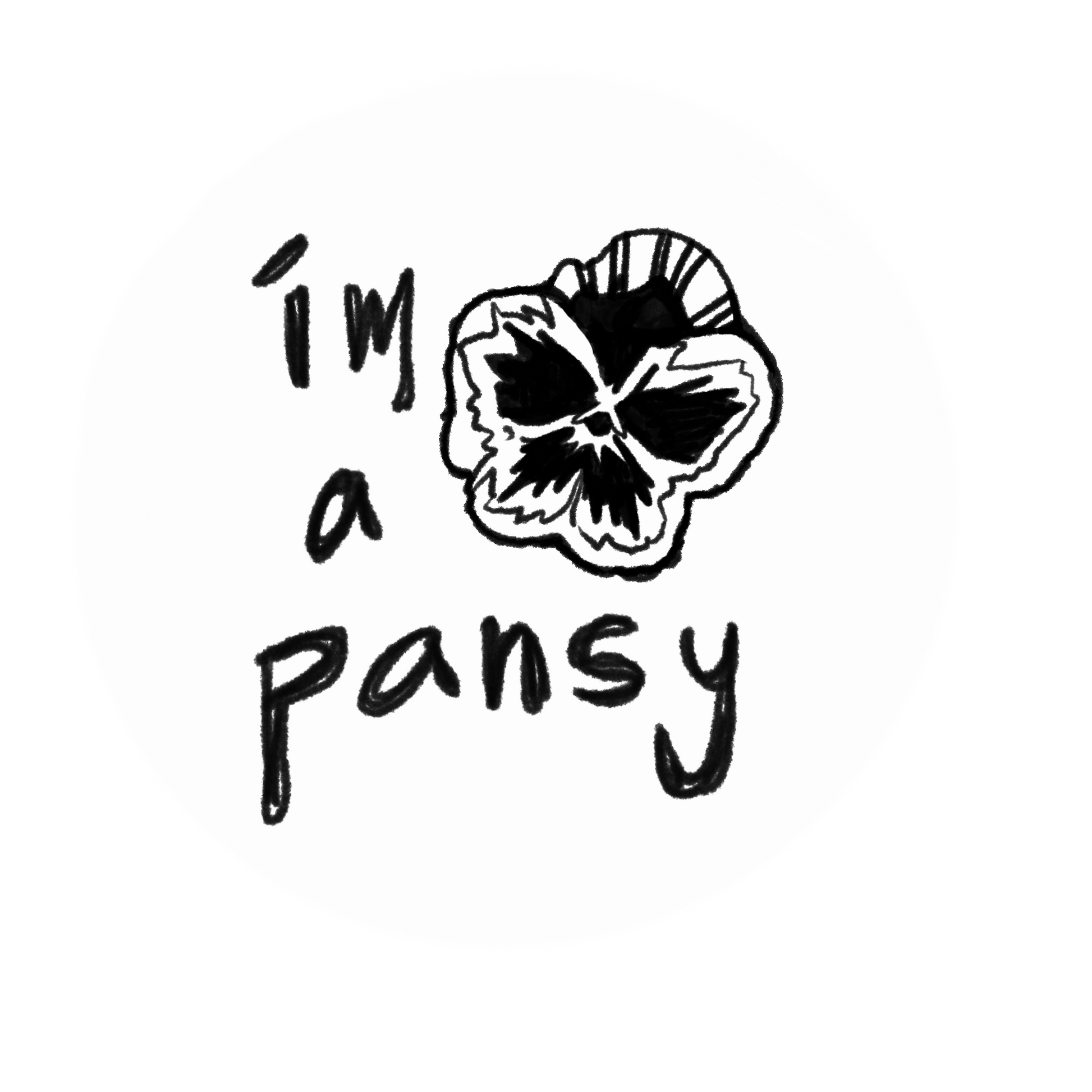 I'm a Pansy Sticker